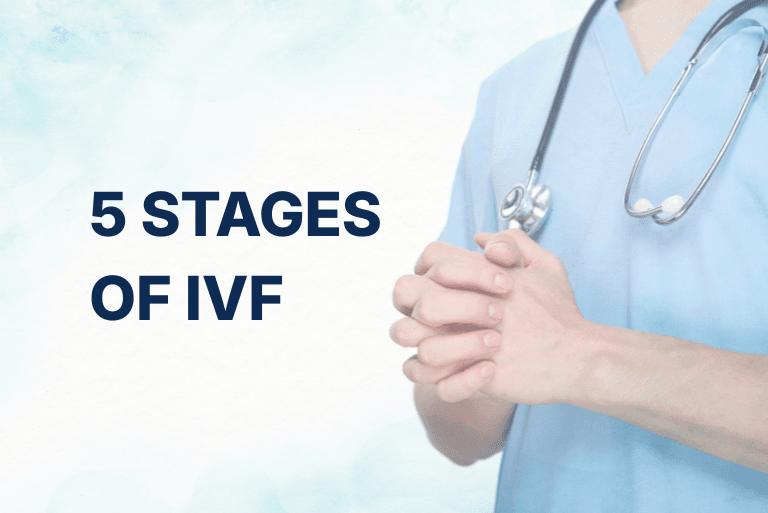 What Are the 5 Stages of IVF